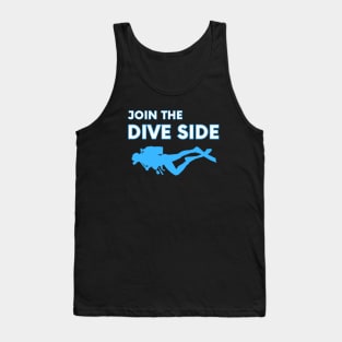 join the dive side, funny graphics for diving addict Tank Top